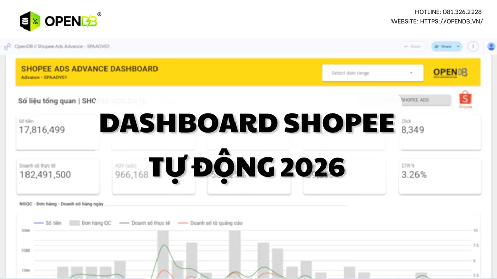 Dashboard Shopee: Giải Pháp Theo Dõi Doanh Thu Tự Động 2026